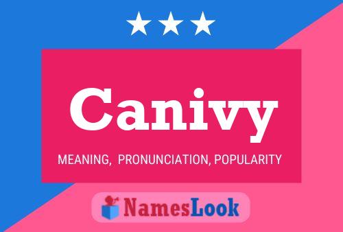 Canivy Namensposter