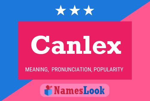 Canlex Namensposter