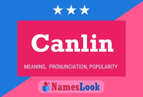 Canlin Namensposter