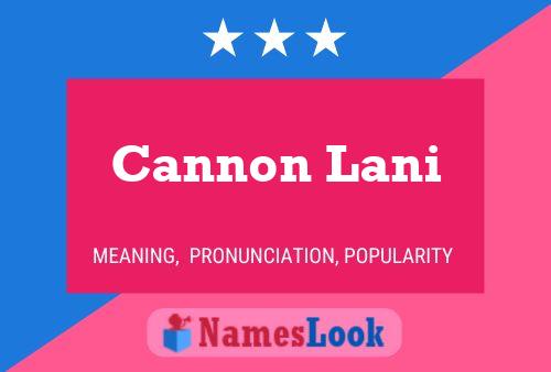 Cannon Lani Namensposter