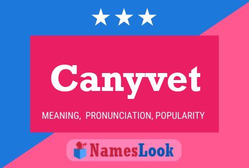 Canyvet Namensposter