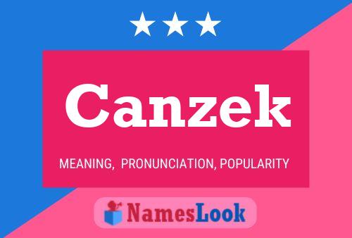 Canzek Namensposter