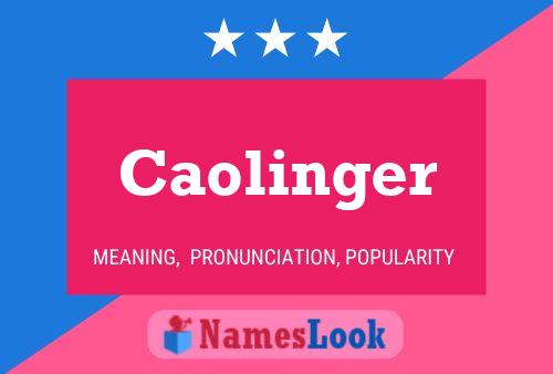 Caolinger Namensposter