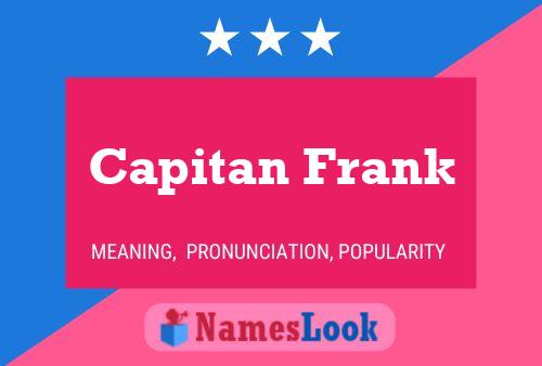 Capitan Frank Namensposter