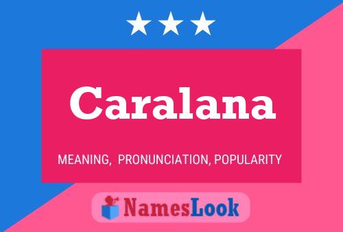 Caralana Namensposter