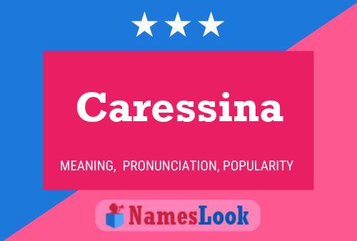 Caressina Namensposter