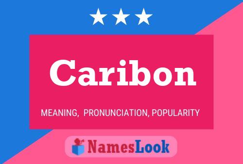 Caribon Namensposter