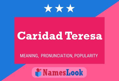 Caridad Teresa Namensposter