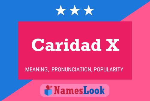 Caridad X Namensposter