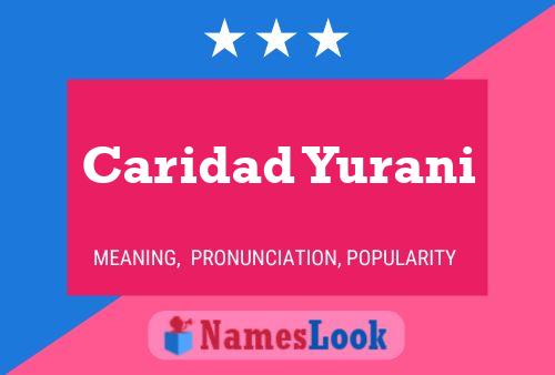 Caridad Yurani Namensposter