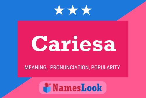 Cariesa Namensposter