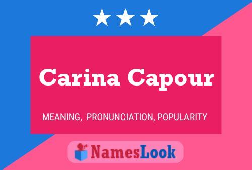 Carina Capour Namensposter