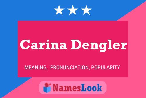 Carina Dengler Namensposter