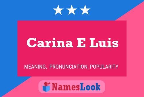 Carina E Luis Namensposter