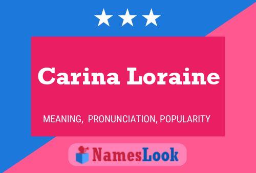 Carina Loraine Namensposter