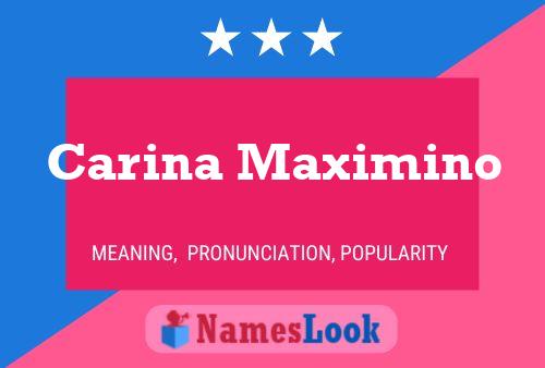 Carina Maximino Namensposter