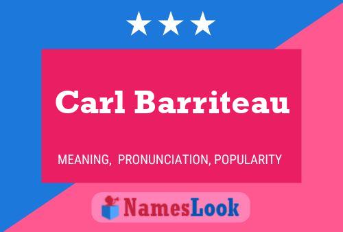 Carl Barriteau Namensposter