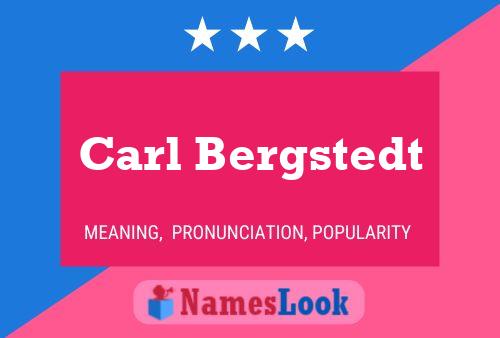 Carl Bergstedt Namensposter