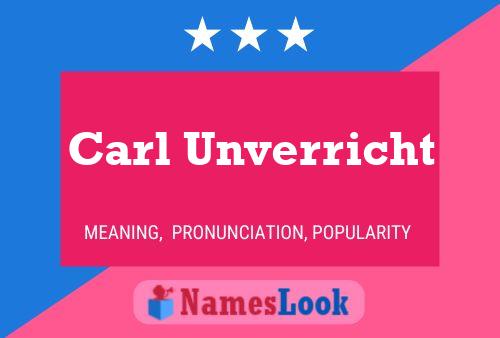 Carl Unverricht Namensposter