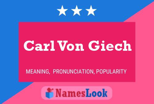 Carl Von Giech Namensposter