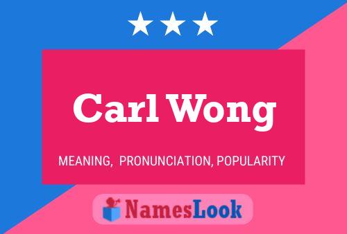 Carl Wong Namensposter