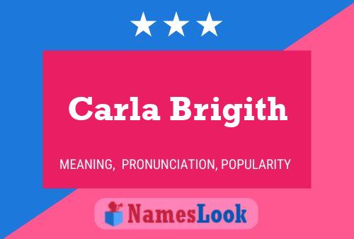 Carla Brigith Namensposter