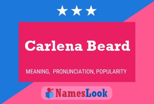 Carlena Beard Namensposter