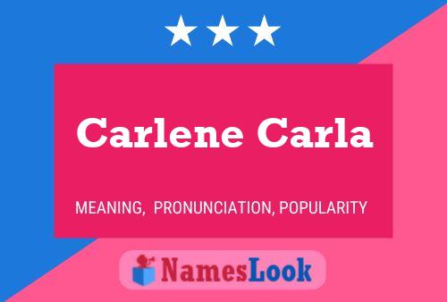 Carlene Carla Namensposter