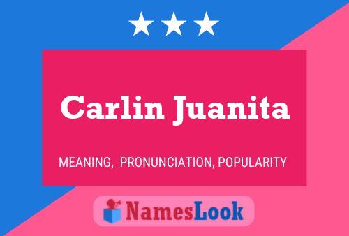 Carlin Juanita Namensposter