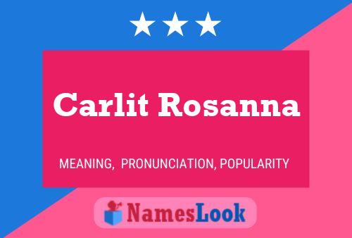 Carlit Rosanna Namensposter