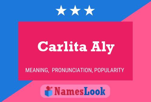 Carlita Aly Namensposter