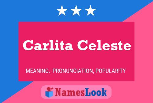 Carlita Celeste Namensposter