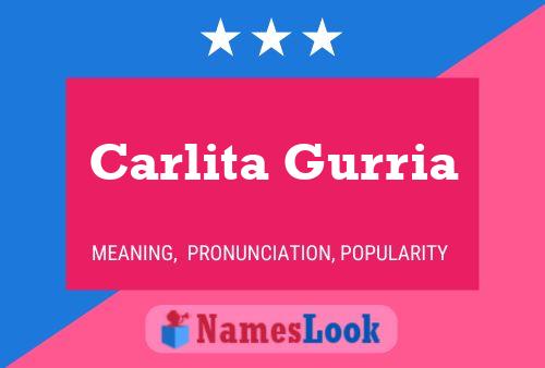 Carlita Gurria Namensposter