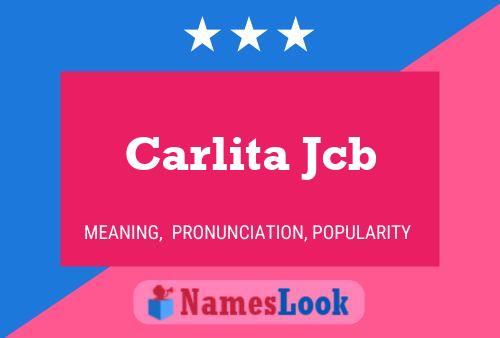 Carlita Jcb Namensposter