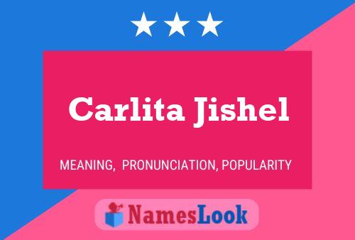 Carlita Jishel Namensposter