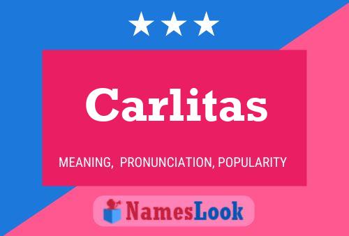 Carlitas Namensposter