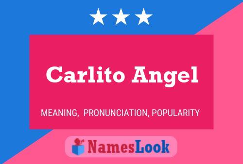 Carlito Angel Namensposter