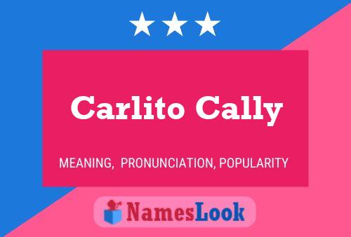 Carlito Cally Namensposter