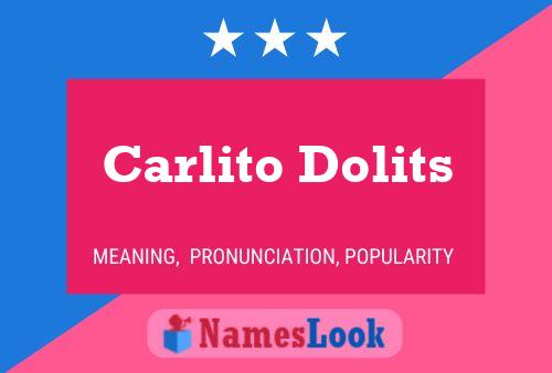 Carlito Dolits Namensposter