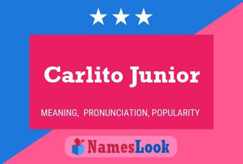 Carlito Junior Namensposter