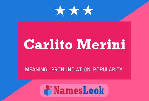 Carlito Merini Namensposter