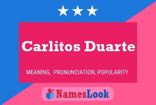 Carlitos Duarte Namensposter