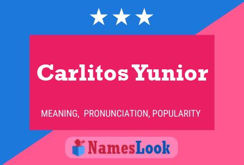 Carlitos Yunior Namensposter