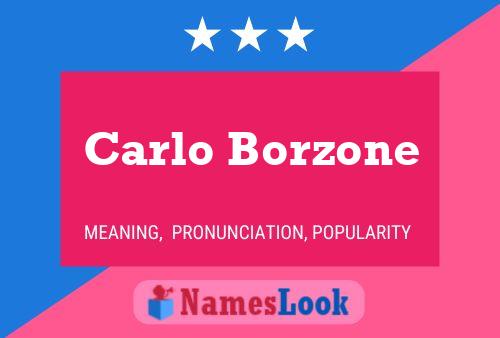 Carlo Borzone Namensposter