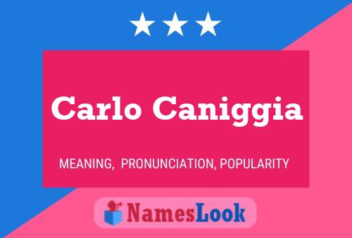 Carlo Caniggia Namensposter