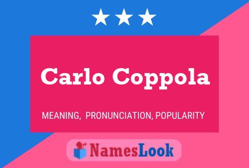 Carlo Coppola Namensposter