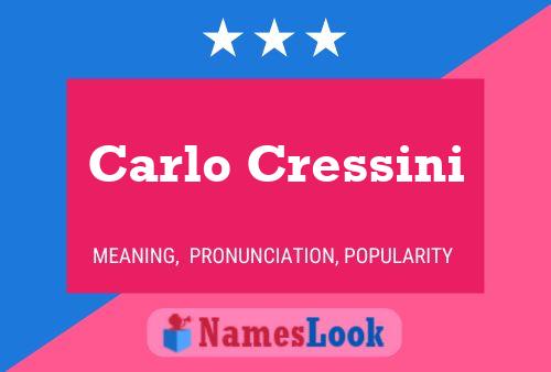 Carlo Cressini Namensposter