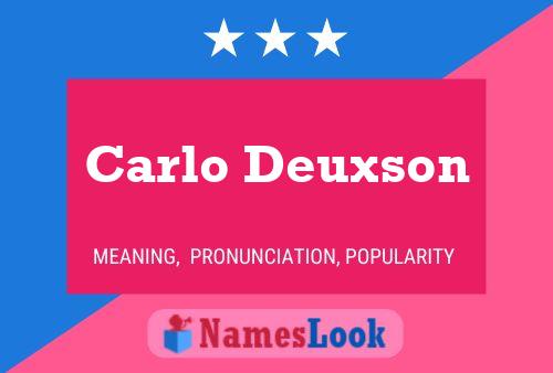 Carlo Deuxson Namensposter