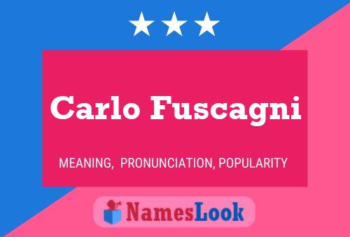 Carlo Fuscagni Namensposter