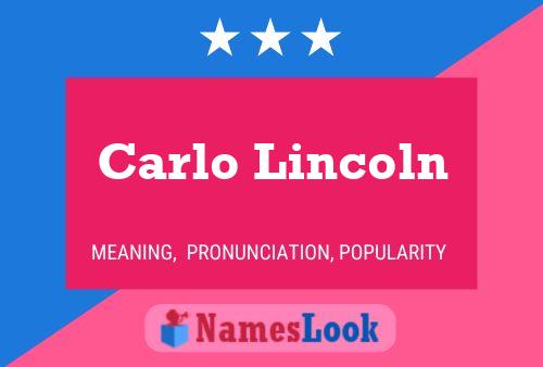 Carlo Lincoln Namensposter